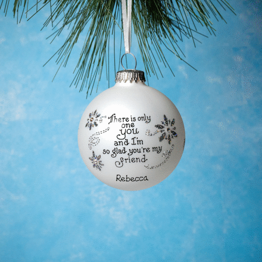 Personalized Friend There Is Only One You Christmas Ornament