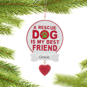Personalized A Rescue Dog Is My Best Friend Christmas Ornament