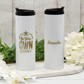 Personalized Be Your Own Sparkle Stainless Steel Thermal Tumbler (16oz)