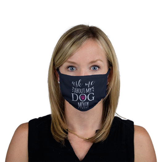 Personalized Ask Me About My Dog Face Mask