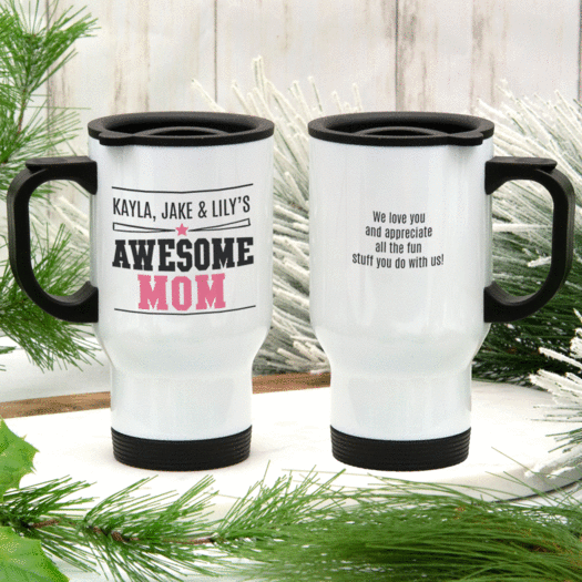 Personalized Travel Mug Gifts for Moms (14oz) - Awesome Mom